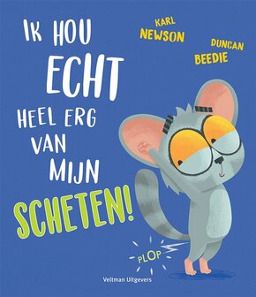 Prentenboek Ik hou echt heel erg van mijn scheten!