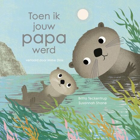 Prentenboek Toen ik jouw papa werd