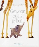 Prentenboek Gewoon Zoals Je Bent