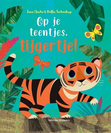 Prentenboek Op je teentjes, tijgertje!